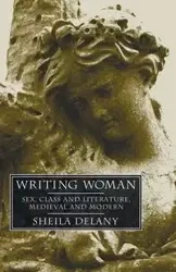Writing Woman - Sheila Delany