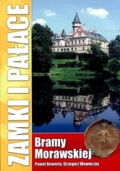 Zamki i pałace Bramy Morawskiej - Piotr Stefaniak