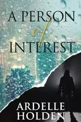 A Person of Interest - Ardelle Holden