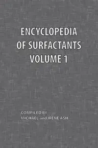 Encyclopedia of Surfactants Volume 1