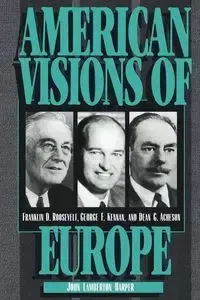 American Visions of Europe - John Harper Lamberton