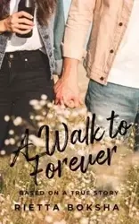 A Walk to Forever - Boksha Rietta