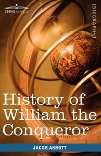 History of William the Conqueror - Jacob Abbott