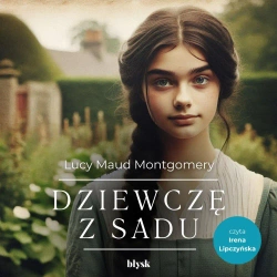 audiobook Dziewczę z sadu - Lucy Maud Montgomery