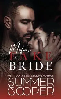 Mafia's Fake Bride - Summer Cooper