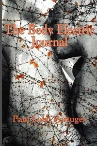 The Body Electric Journal - Paul Portuges Lobo