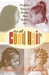 It's All Good Hair - Michele Collison N-K