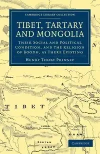 Tibet, Tartary and Mongolia - Henry Prinsep Thoby