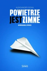 eBook Powietrze jest zimne - Aleksander Sowa epub mobi