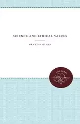 Science and Ethical Values - Glass Bentley