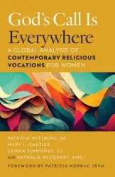 God's Call Is Everywhere - Patricia Wittberg
