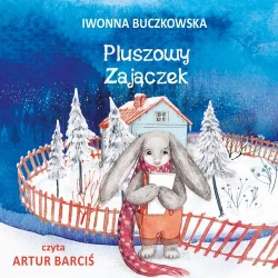 audiobook Pluszowy zajączek - Iwonna Buczkowska