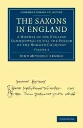 The Saxons in England - Volume 2 - John Mitchell Kemble