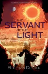 The Servant of the Light - Stephan Cooper