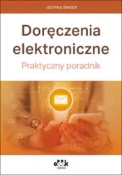 Doręczenia elektroniczne Praktyczny poradnik - Justyna Świder