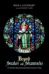 Beyond Snakes and Shamrocks - Ross A. Lockhart