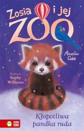 Zosia i jej zoo. Kłopotliwa pandka ruda - Amelia Cobb