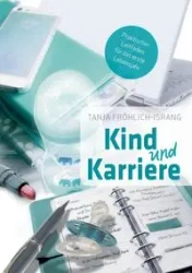 Kind und Karriere - Tanja Fröhlich-Israng