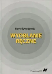 Wyoblanie ręczne - Paweł Szwedowski