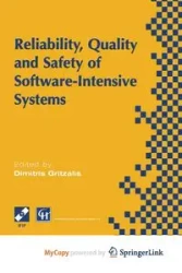 Reliability, Quality and Safety of Software-Intensive Systems - Gritzalis Dimitris