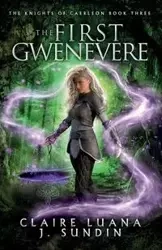 The First Gwenevere - Luana Claire