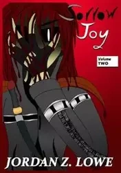 Sorrow and Joy Volume 2 - Jordan Zachary Lowe