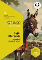 Bajki literackie. Hiszpański z Toms de Iriarte - Tomas De Iriarte, Frank Ilya