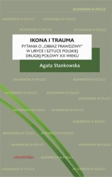 eBook Ikona i trauma Pytania o obraz prawdziwy w liryce i sztuce polskiej drugiej połowy XX wieku - Agata Stankowska mobi epub