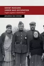 Soviet Russians under Nazi Occupation - Enstad Johannes Due