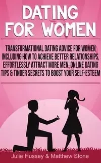 Dating For Women - Julie Hussey