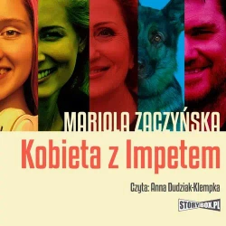 audiobook Kobieta z Impetem - Mariola Zaczyńska