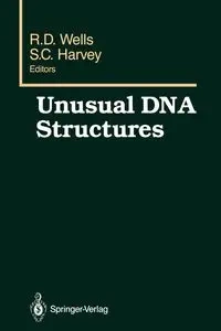 Unusual DNA Structures - Wells Robert