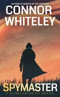 Spymaster - Whiteley Connor