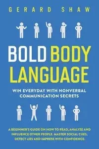 Bold Body Language - Gerard Shaw