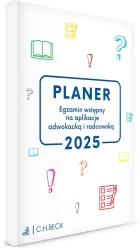 Planer. Egzamin wstępny na aplikacje adwokacką i radcowską 2025 - praca zbiorowa