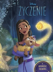 Życzenie. Opowieść filmowa. Disney - Suzanne Francis