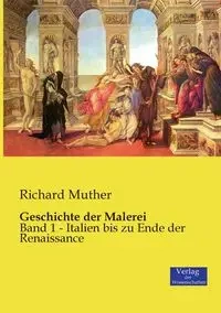 Geschichte der Malerei - Richard Muther