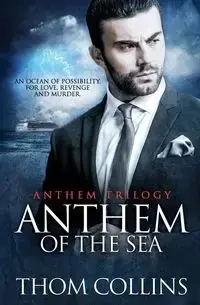 Anthem of the Sea - Collins Thom
