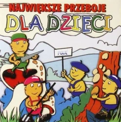 Największe Przeboje Dla dzieci CD - praca zbiorowa