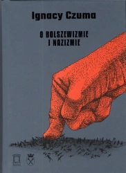 O bolszewizmie i nazizmie - Ignacy Czuma