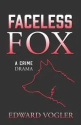 Faceless Fox - Edward Vogler