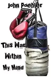 This War Within My Mind - John Poehler