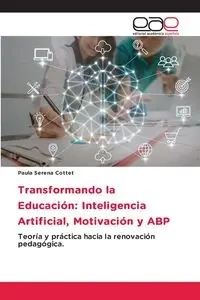 Transformando la Educación - Serena Paula Cottet