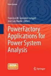 PowerFactory Applications for Power System Analysis - Gonzalez-Longatt Francisco M.