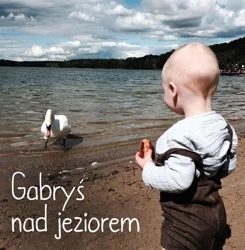 Gabryś nad jeziorem - Agnieszka Starok