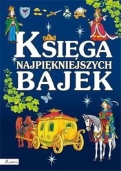 Księga najpiękniejszych bajek w.2022 - praca zbiorowa
