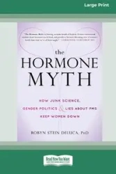 The Hormone Myth - Robyn DeLuca