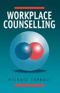 Workplace Counselling - Carroll Michael