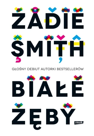 Białe zęby w.2022 - Zadie Smith, Zbigniew Batko