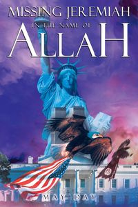 Missing Jeremiah in the Name of Allah - May Day